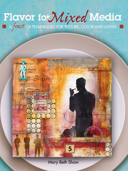 Title details for Flavor for Mixed Media by Mary Beth Shaw - Wait list
